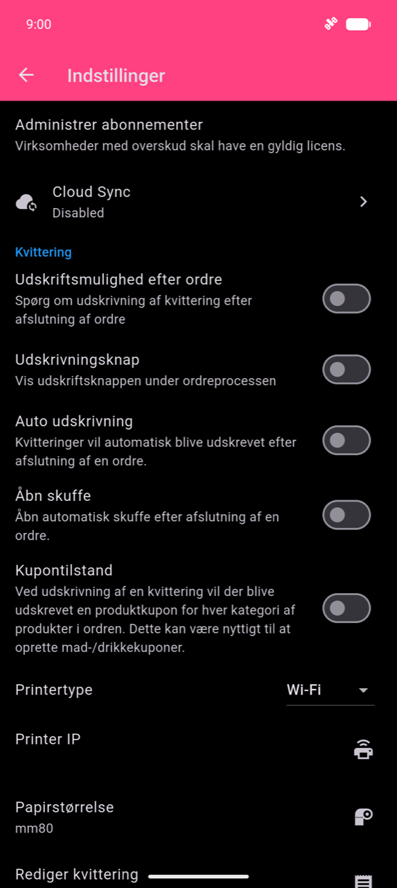 Indstillinger-skærm: Cloud Sync (Deaktiveret), derefter Kvittering-sektionen med toggles for Udskriftsmulighed efter ordre, Udskrivningsknap, Auto udskrivning, Åbn skuffe og Kupontilstand (alle slukket), efterfulgt af Printertype (Wi-Fi), Printer IP, Papirstørrelse (mm80) og Rediger kvittering
