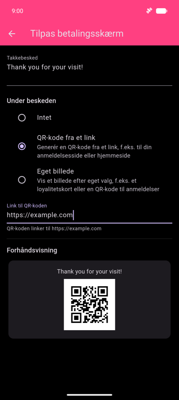 Tilpas betalingsskærm: Takkebesked-felt der viser "Thank you for your visit!"; QR-kode fra et link valgt under Under beskeden; Link til QR-kode-felt med https://example.com indtastet; hjælpetekst "The QR code links to https://example.com"; Eksempel-kort nederst der viser beskeden