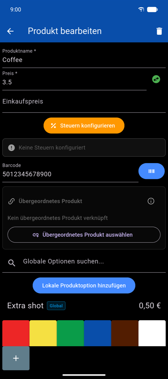 Formular „Produkt bearbeiten": Produktname „Coffee", Preisfeld mit Vorzeichenwechsel-Schaltfläche, Einkaufspreis, Schaltfläche „Steuern konfigurieren", Box „Keine Steuern konfiguriert", Barcodefeld mit einem Scan-Symbol, Abschnitt „Übergeordnetes Produkt", Feld „Globale Optionen suchen...", Schaltfläche „Lokale Produktoption hinzufügen", eine vorhandene Optionszeile und Farbfelder