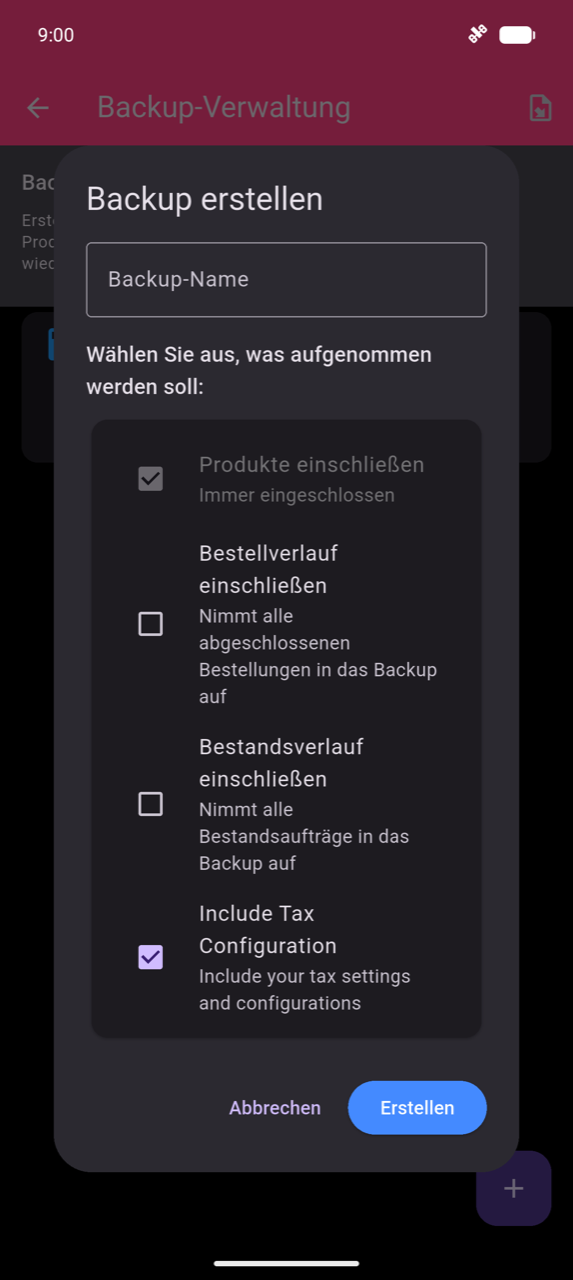 Dialog „Backup erstellen": Textfeld „Backup-Name"; Kontrollkästchen für „Produkte einschließen" (immer enthalten, vorab aktiviert), „Bestellhistorie einschließen", „Lagerhistorie einschließen" und „Steuerkonfiguration einschließen" (aktiviert); Schaltflächen „Abbrechen" und „Erstellen"