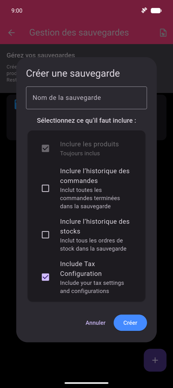 Boîte de dialogue Créer une sauvegarde : champ texte Nom de la sauvegarde ; cases à cocher pour Inclure les produits (toujours inclus, pré-coché), Inclure l'historique des commandes, Inclure l'historique du stock et Inclure la configuration des taxes (coché) ; boutons Annuler et Créer