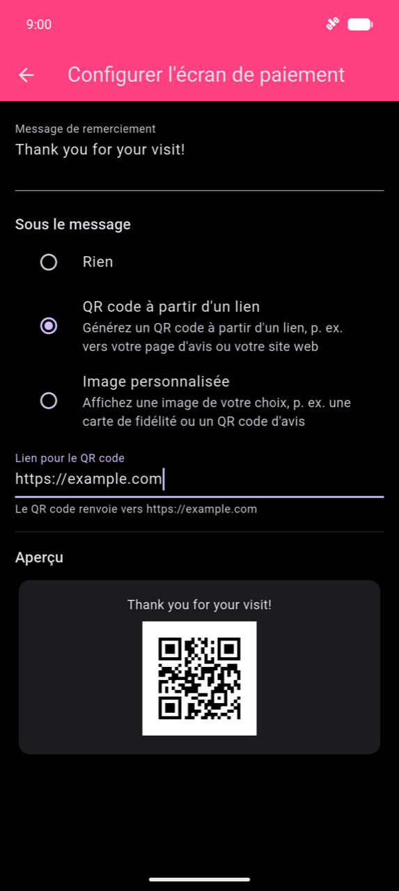 Configurer l'écran de paiement : champ Message de remerciement affichant « Merci pour votre visite ! » ; Code QR à partir d'un lien sélectionné sous Sous le message ; champ Lien pour le code QR avec https://example.com saisi ; texte d'aide « Le code QR renvoie vers https://example.com » ; carte Aperçu en bas affichant le message