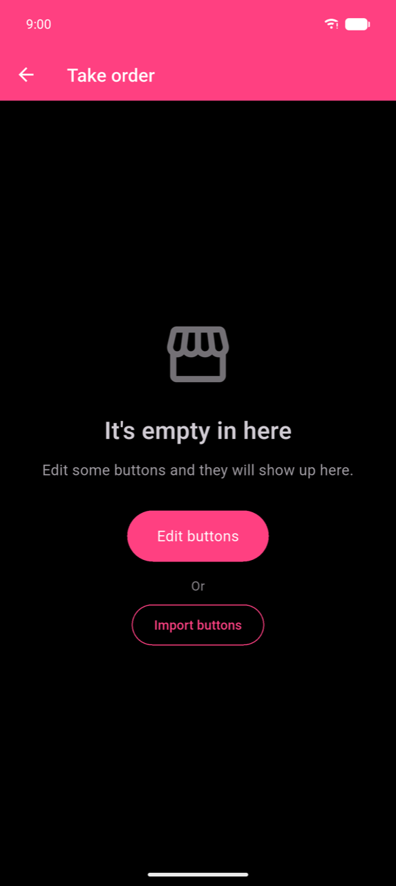 Take order empty state: "It's empty in here" with an Edit buttons button and an Import buttons button