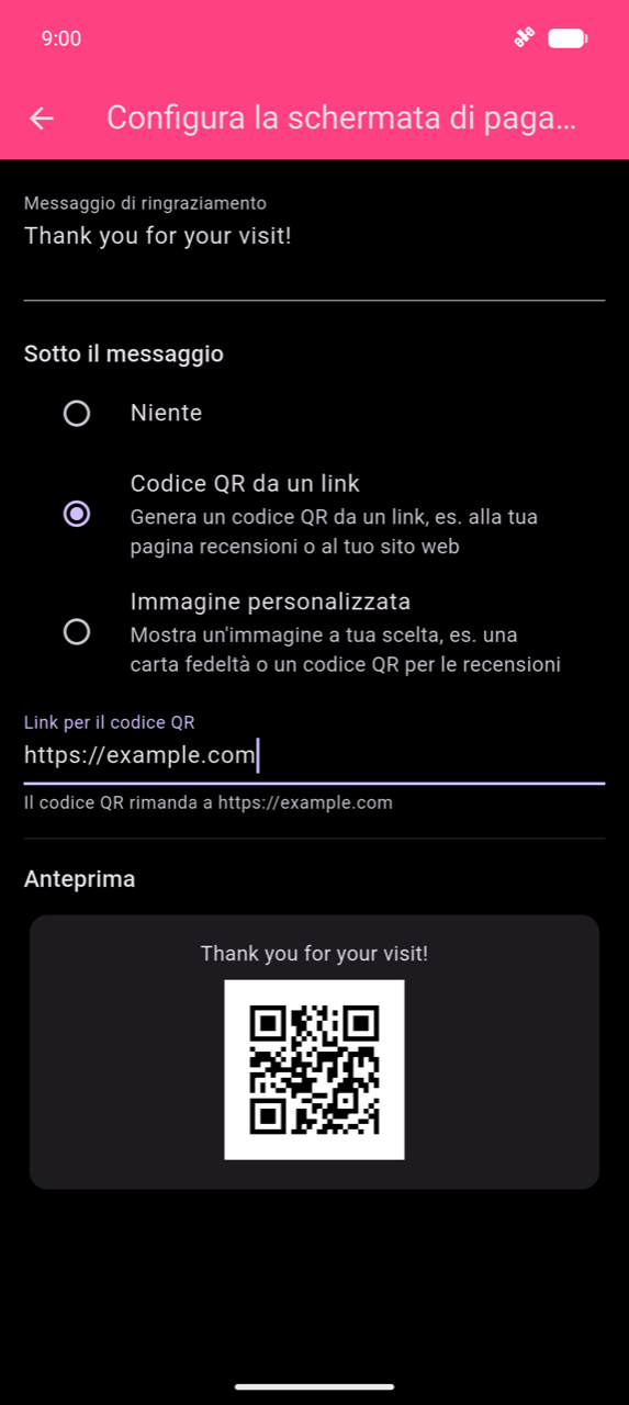 Configura la schermata di pagamento: campo Messaggio di ringraziamento che mostra "Grazie per la tua visita!"; Codice QR da un link selezionato sotto Sotto il messaggio; campo Link per il codice QR con https://example.com inserito; testo helper "Il codice QR rimanda a https://example.com"; scheda Anteprima in fondo che mostra il messaggio
