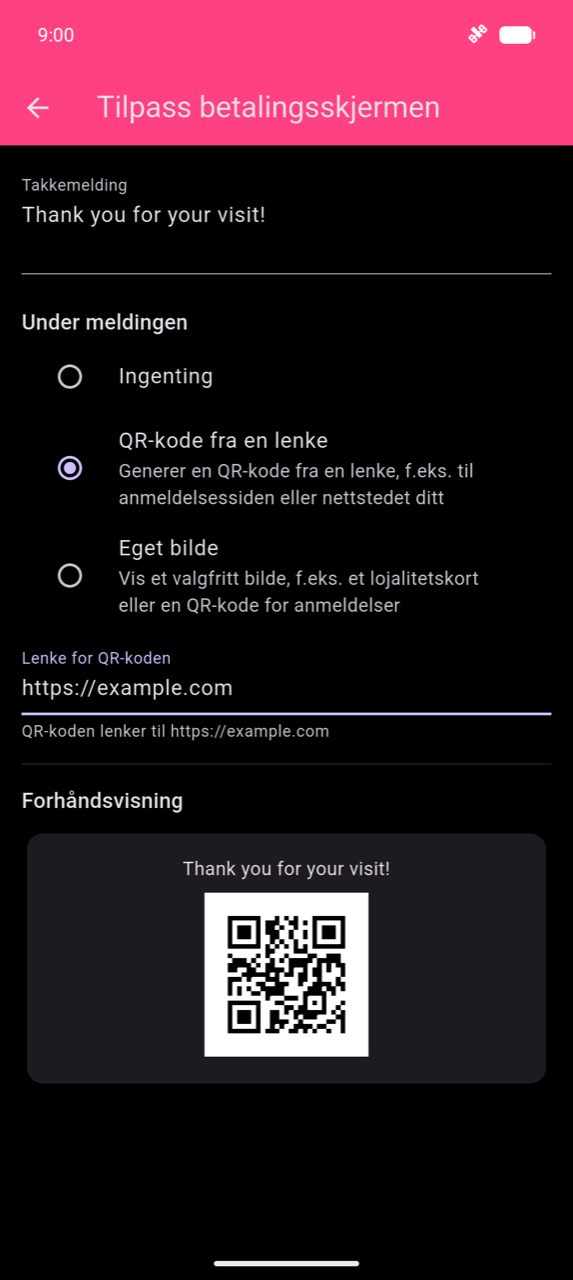 Tilpass betalingsskjermen: Takkemelding-felt som viser «Thank you for your visit!»; QR code from a link valgt under Under meldingen; Link for the QR code-felt med https://example.com angitt; hjelpetekst «The QR code links to https://example.com»; Preview-kort nederst som viser meldingen