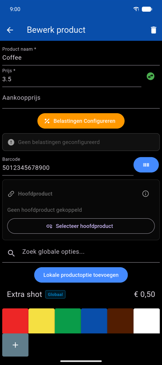 Formulier Bewerk product: productnaam "Coffee", prijsveld met teken-wisselknop, Aankoopprijs, knop Belastingen Configureren, vak Geen belastingen geconfigureerd, Barcode-veld met scanpictogram, sectie Hoofdproduct, veld Zoek globale opties, knop Lokale productoptie toevoegen, een bestaande optierij en kleurstalen