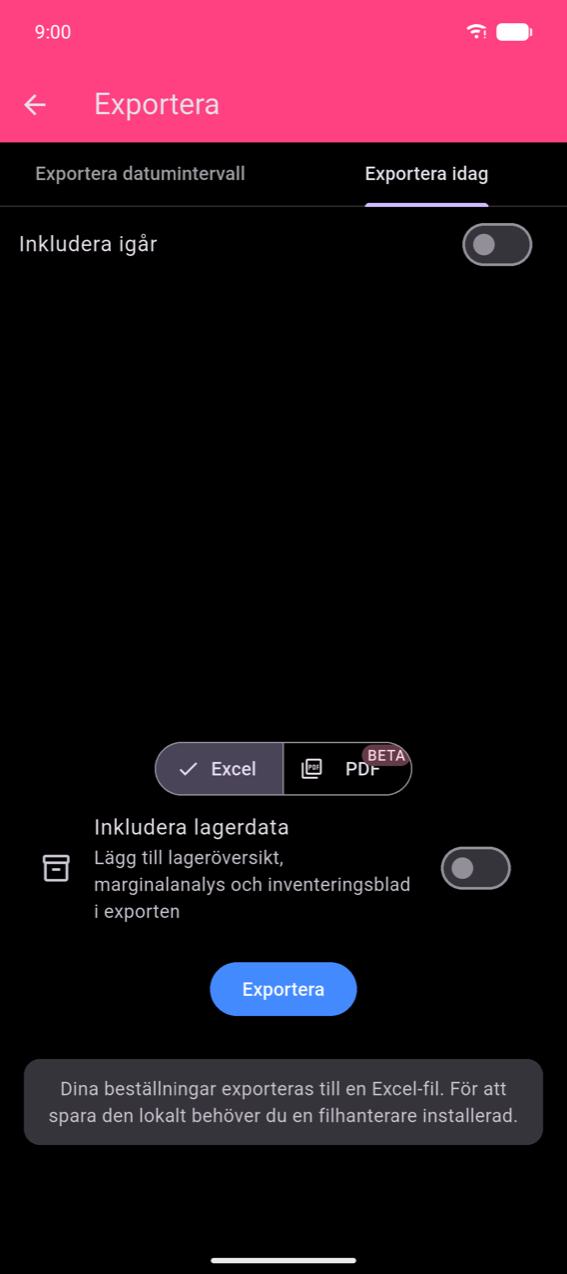 Exportskärmen, fliken Exportera idag: Inkludera igår-växlare (av); Excel / PDF BETA-formatväxlare med Excel vald; Inkludera lagerdata-växlare (av); blå Exportera-knapp; samma snackbar längst ned