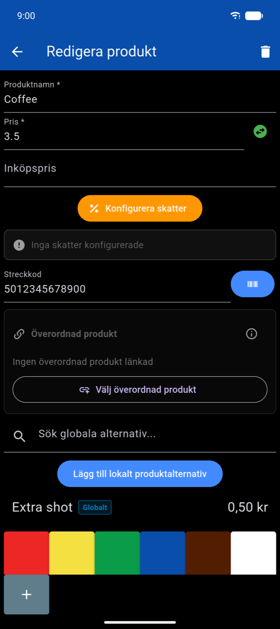 Formuläret Redigera produkt: Produktnamn "Coffee", Prisfält med teckenbytesknapp, Inköpspris, knappen Konfigurera skatter, rutan Inga skatter konfigurerade, Streckkodsfält med skanningsikon, sektionen Överordnad produkt, fältet Sök globala alternativ, knappen Lägg till lokalt produktalternativ, en befintlig alternativrad och färgrutor