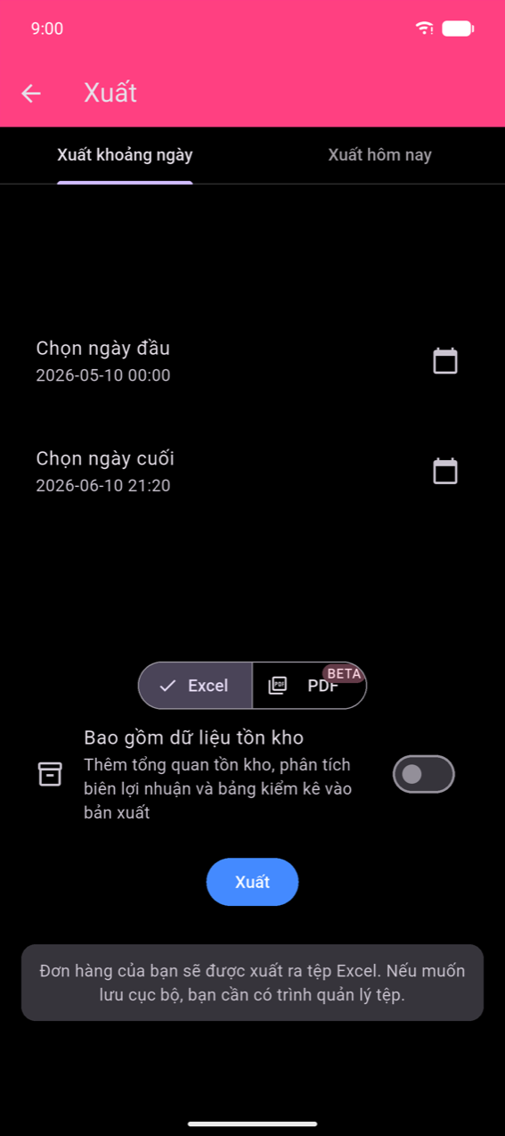 Màn hình Xuất, tab Xuất theo khoảng ngày: Chọn ngày đầu 2026-05-10 00:00 và Chọn ngày cuối 2026-06-10 21:20 mỗi ô có biểu tượng lịch; nút chuyển đổi định dạng Excel / PDF BETA với Excel được chọn; nút chuyển đổi Bao gồm dữ liệu tồn kho (tắt); nút Xuất màu xanh; snackbar hiển thị 'Đơn hàng của bạn sẽ được xuất sang tệp excel. Nếu bạn muốn lưu tệp này cục bộ, bạn cần cài đặt ứng dụng quản lý tệp.'
