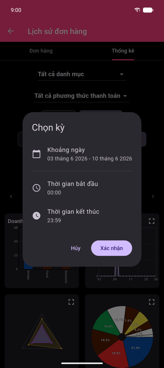 Hộp thoại Chọn kỳ trên màn hình Thống kê. Ba hàng: Khoảng ngày (hiển thị 03 tháng 6, 2026 – 10 tháng 6, 2026), Thời gian bắt đầu (12:00 SA) và Thời gian kết thúc (11:59 CH). Nút Huỷ và Xác nhận ở phía dưới.